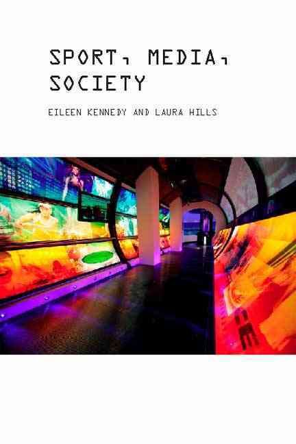Sport, Media and Society By Kennedy, Eileen 9781845206871 (Paperback)
