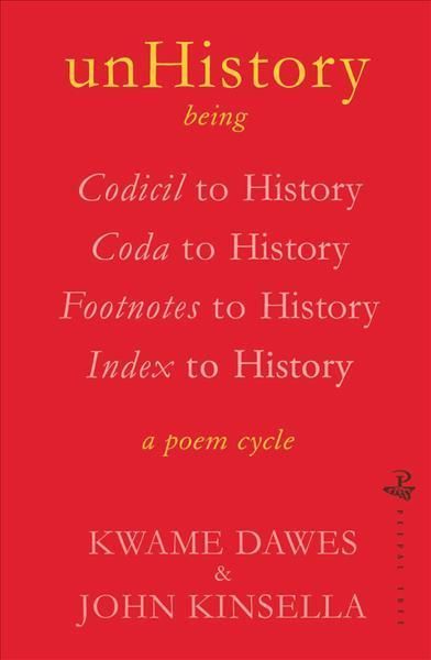 unHistory By Kwame Senu Neville Dawes, John Kinsella 9781845235321