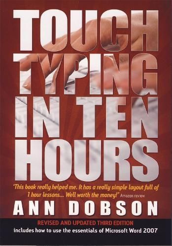 Touch Typing in Ten Hours By Ann Dobson 9781845283407 (Paperback)