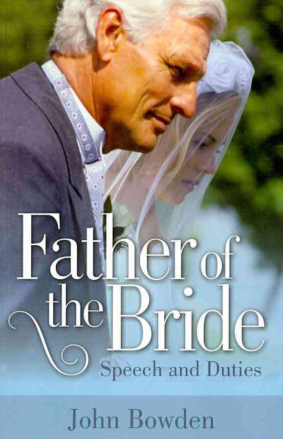 Father of the Bride By John Bowden 9781845284008 (Paperback)