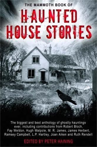 The Mammoth Book of Haunted House Stories By Peter Haining (Paperback)