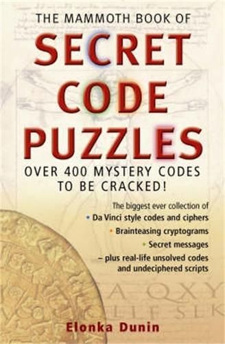 The Mammoth Book of Secret Code Puzzles By Dunin, Elonka 9781845293253