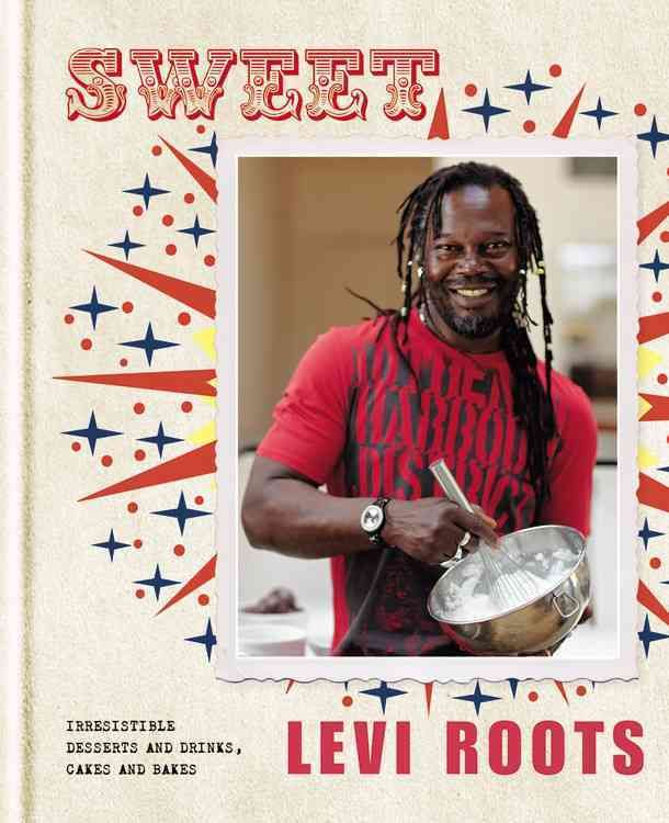 Sweet By Levi Roots 9781845336653 (Hardback)