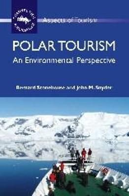 Polar Tourism By Bernard Stonehouse, J. Snyder 9781845411459