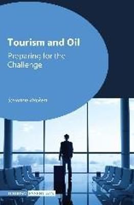 Tourism and Oil By Susanne Becken 9781845414870 (Paperback)