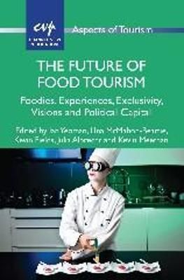 The Future of Food Tourism 9781845415372 (Paperback)