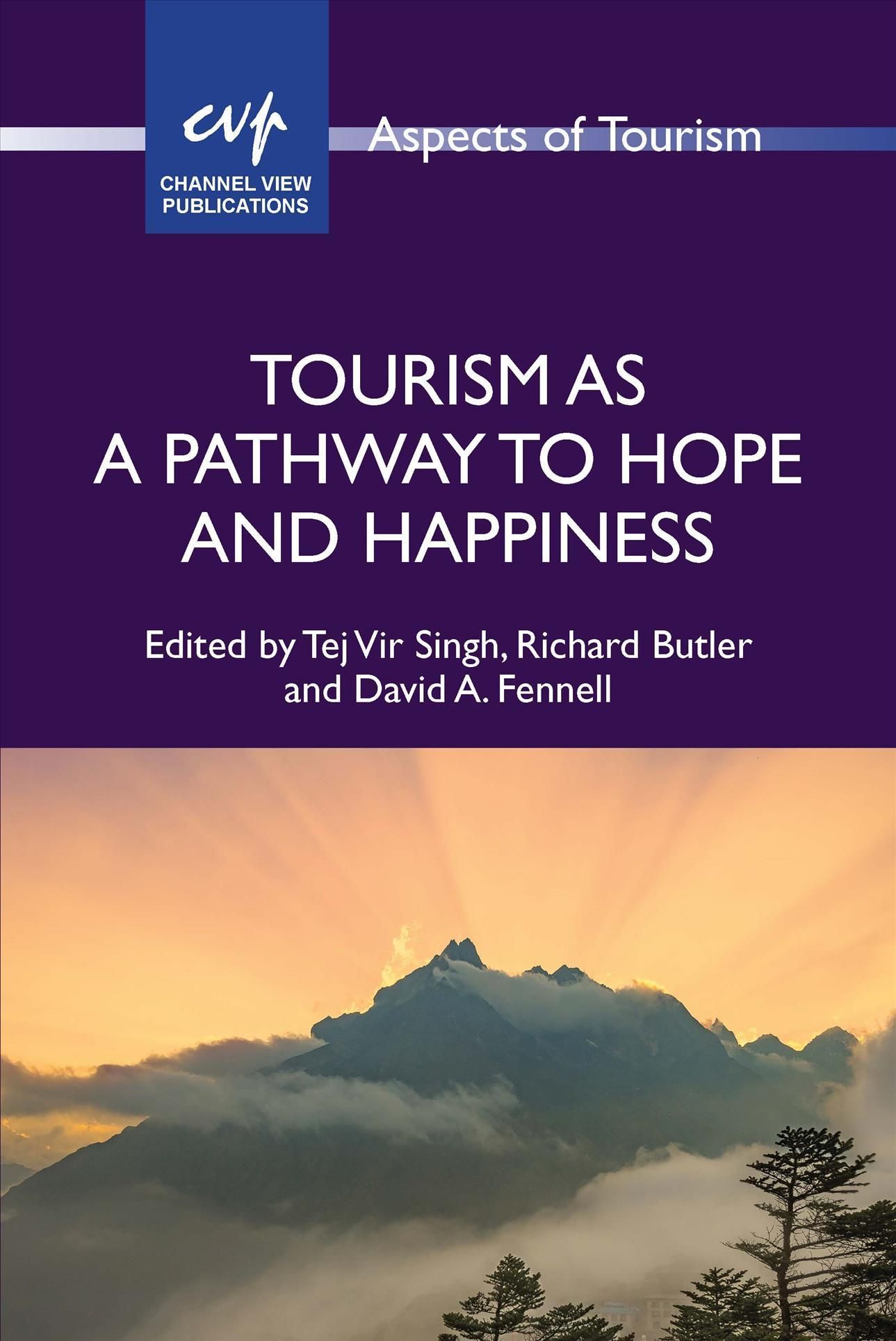 Tourism as a Pathway to Hope and Happiness 9781845418557 (Hardback)