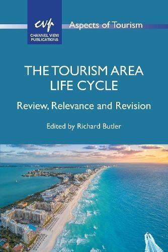 The Tourism Area Life Cycle By Richard Butler (editor) 9781845419134