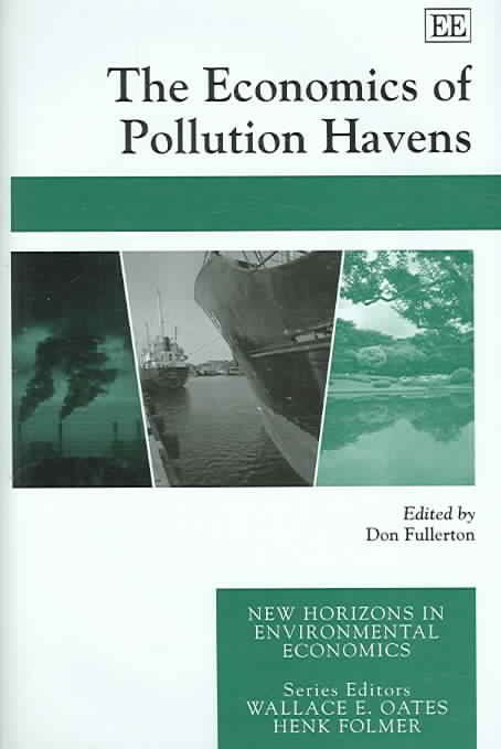 The Economics of Pollution Havens By Don Fullerton 9781845425357