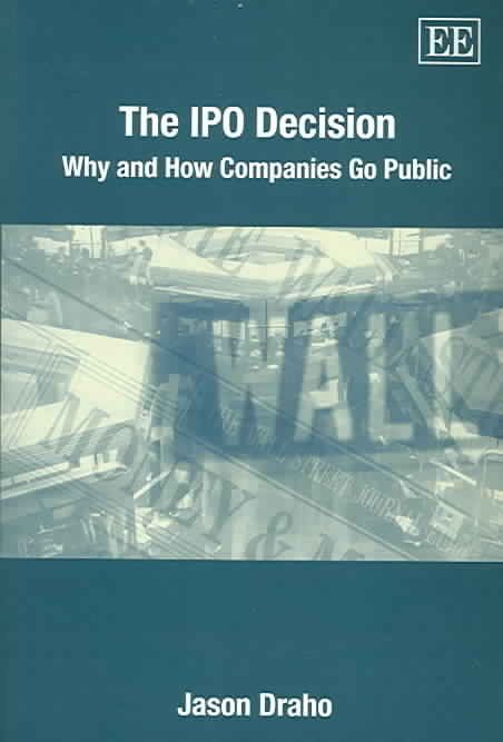 The IPO Decision By Jason Draho 9781845426385 (Paperback)