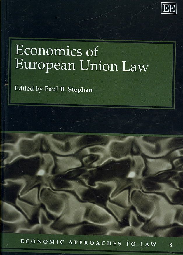 Economics of European Union Law By Paul B. Stephan 9781845426392