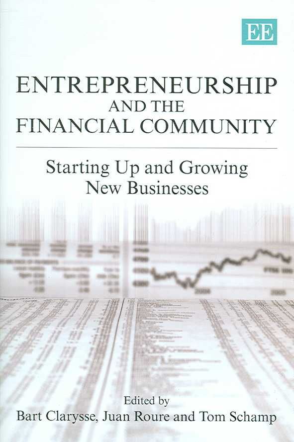 Entrepreneurship and the Financial Community By Bart Clarysse