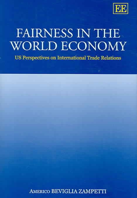 Fairness in the World Economy By Americo Beviglia Zampetti (Hardback)