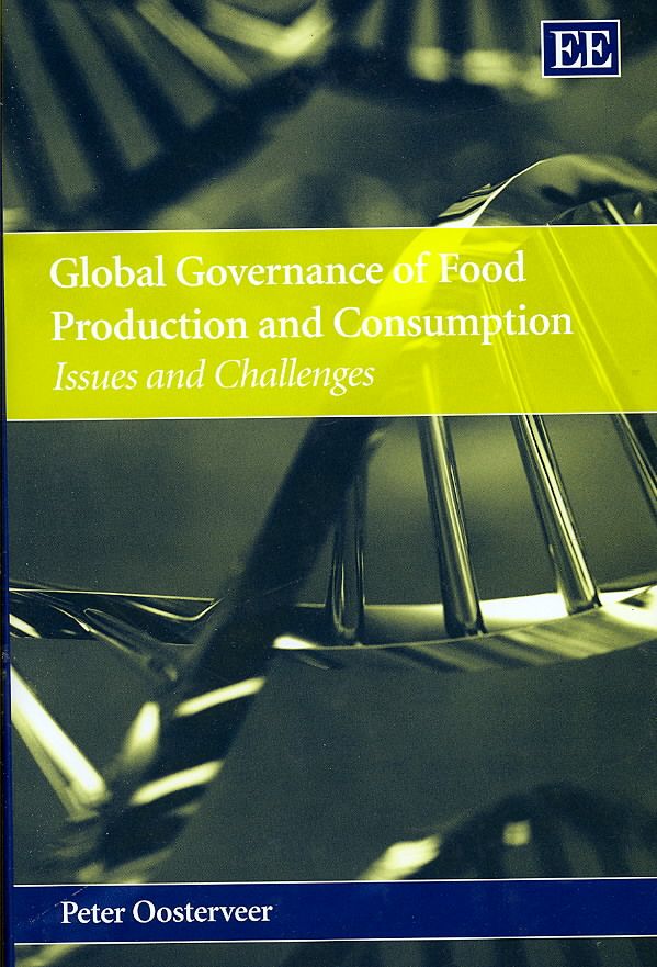 Global Governance of Food Production and Consumption 9781845429386