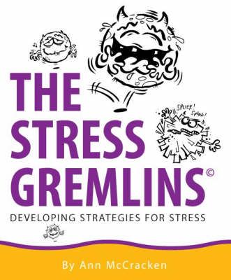 The Stress Gremlins By Ann McCracken 9781845490201 (Paperback)
