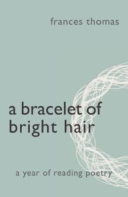 A Bracelet of Bright Hair By Frances Thomas 9781845495411 (Paperback)
