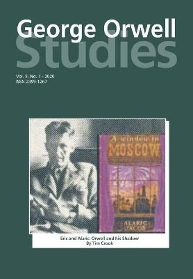 George Orwell Studies Vol.5 No.1 By Richard Lance Keeble 9781845497743