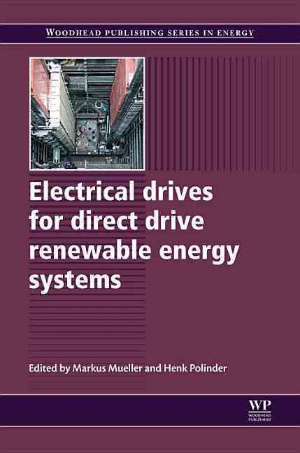Electrical Drives for Direct Drive Renewable Energy Systems (Hardback)