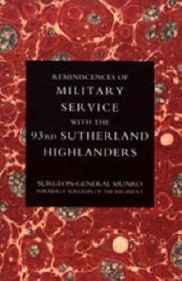 Reminiscences of Military Service With the 93rd Sutherland Highlanders
