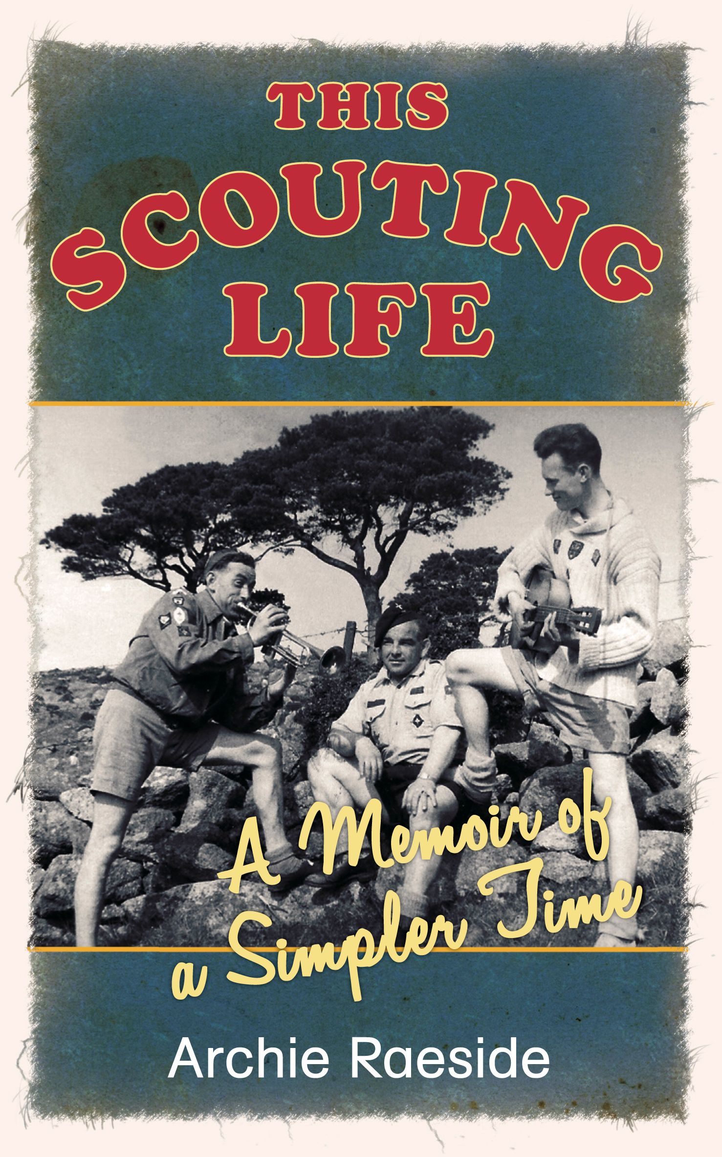 This Scouting Life By Archie Raeside 9781845887339 (Paperback)