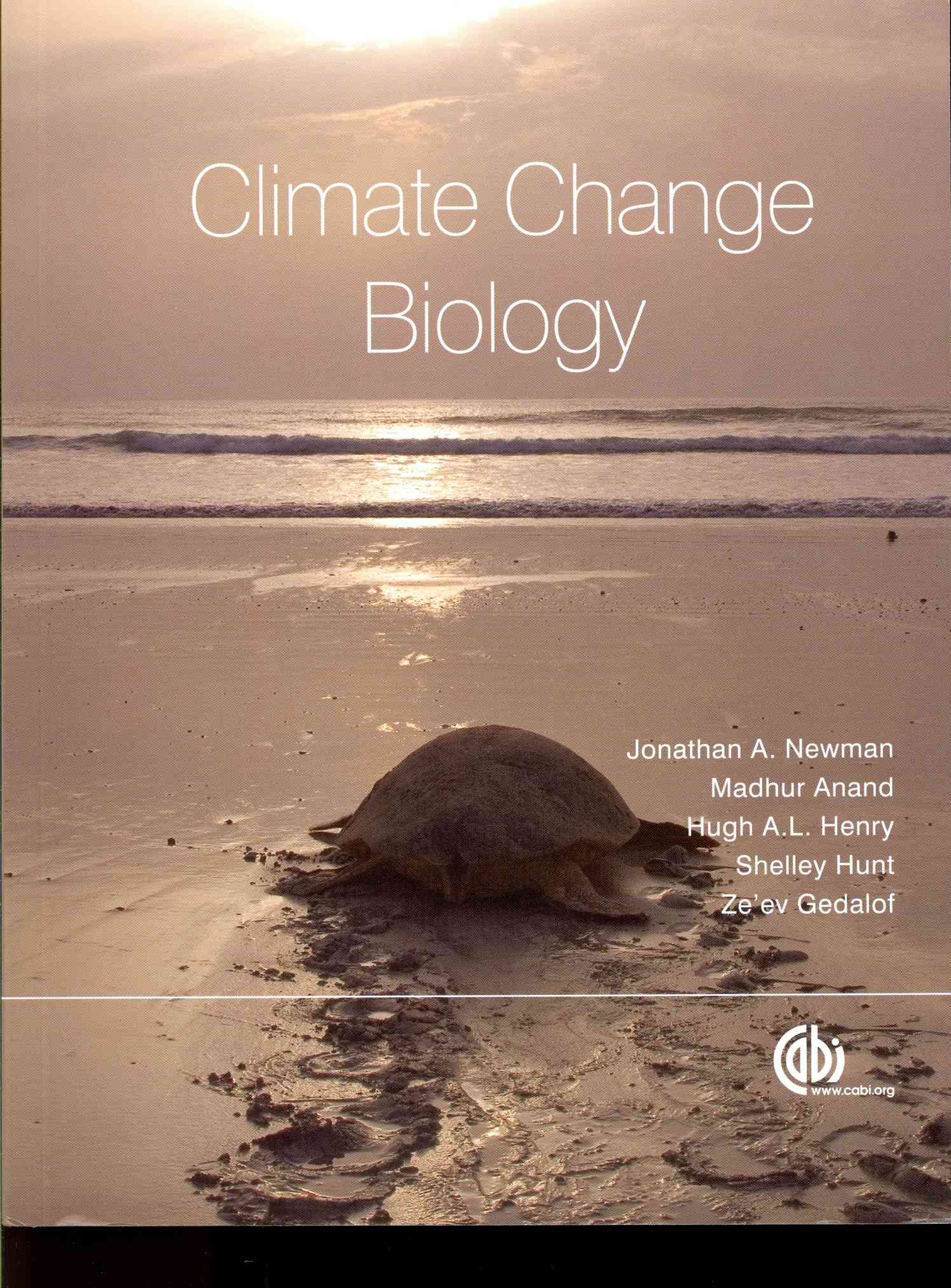 Climate Change Biology By Jonathan A. Newman 9781845936709 (Paperback)