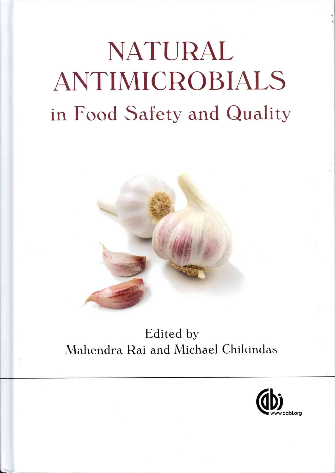 Natural Antimicrobials in Food Safety and Quality 9781845937690