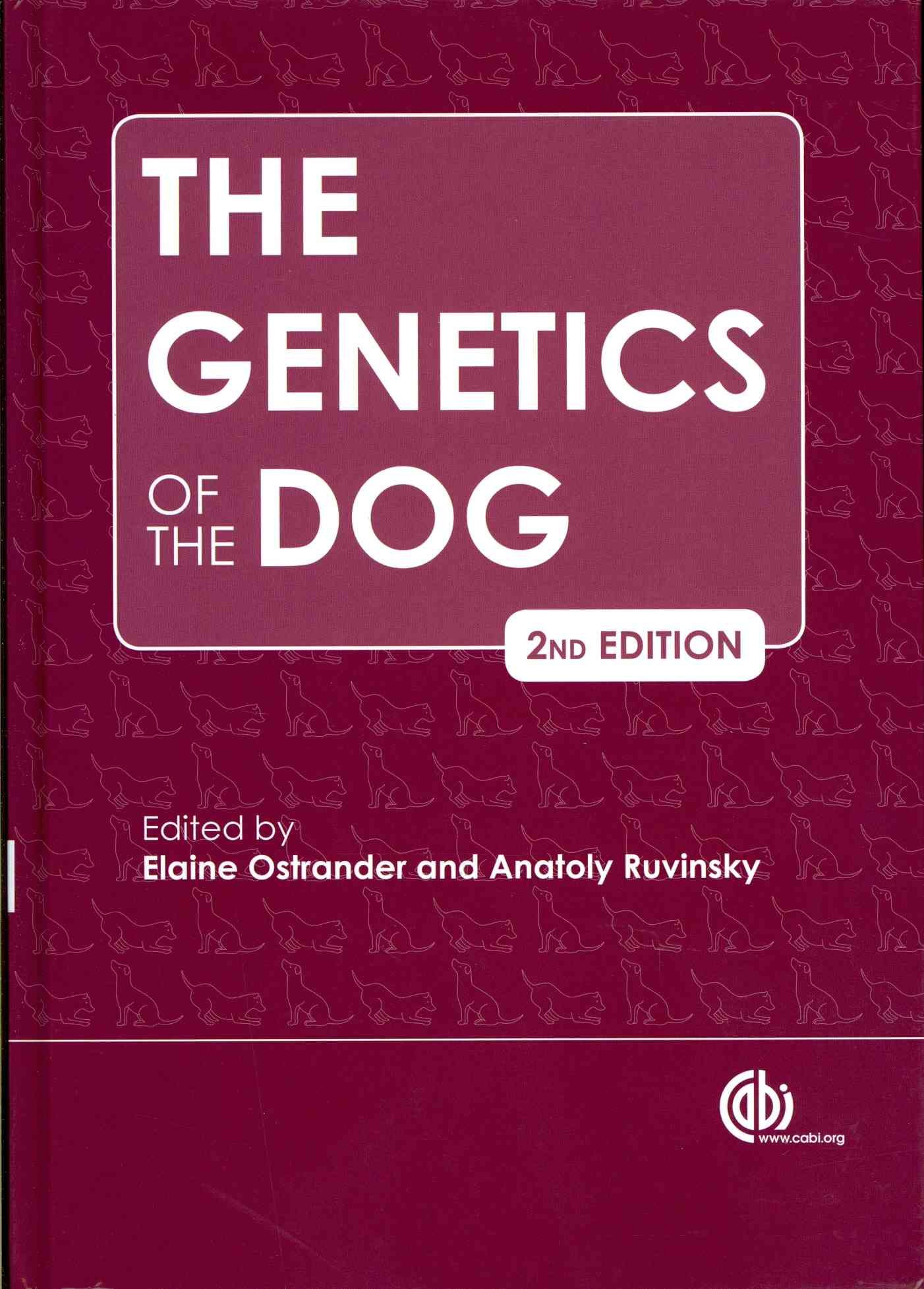 The Genetics of the Dog By Elaine A. Ostrander, Anatoly Ruvinsky