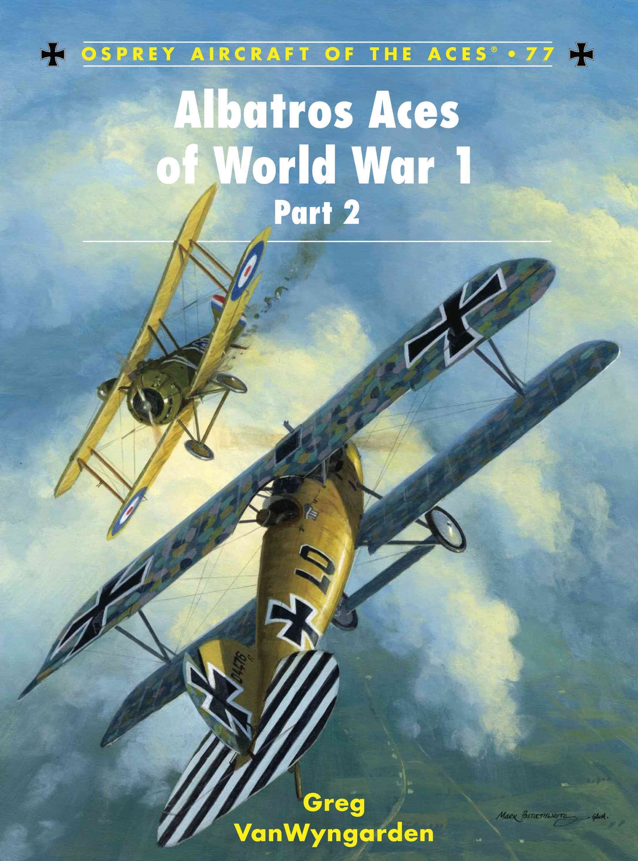 Albatros Aces of World War I By Norman L. R. Franks, Greg VanWyngarden