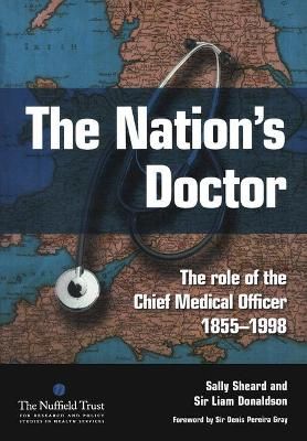The Nation's Doctor By Sally Sheard, Liam J. Donaldson 9781846190018