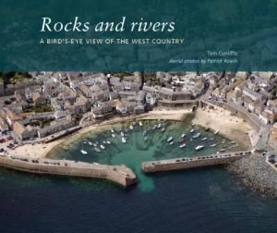 Rocks and Rivers By Tom Cunliffe, Patrick Roach 9781846231995