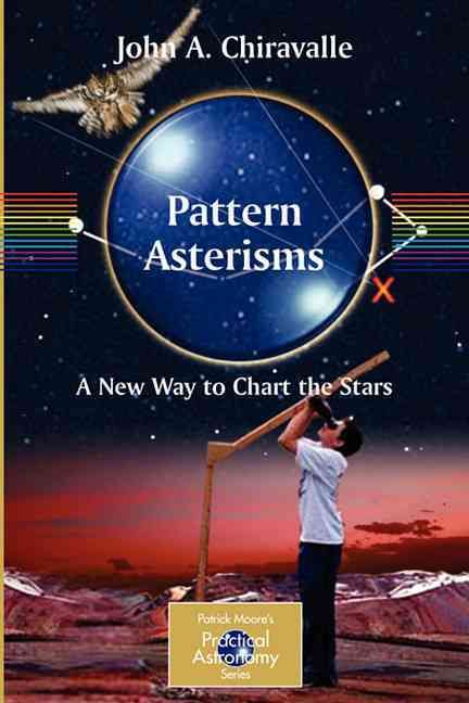 Pattern Asterisms By John A. Chiravalle 9781846283277 (Paperback)