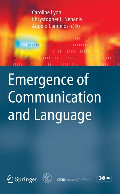 Emergence of Communication and Language 9781846284915 (Hardback)