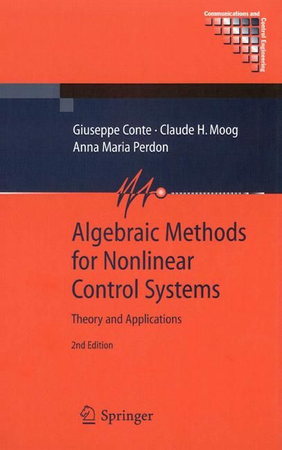 Algebraic Methods for Nonlinear Control Systems 9781846285943