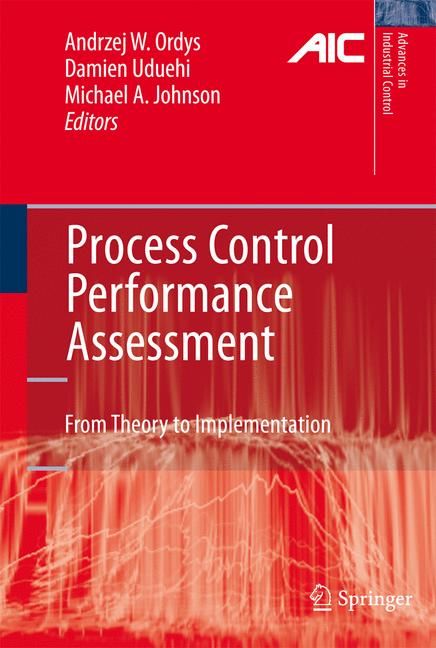 Process Control Performance Assessment 9781846286230 (Hardback)