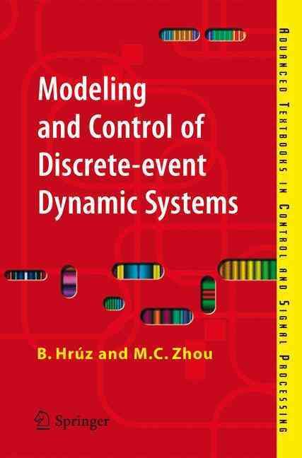 Modeling and Control of Discrete-Event Dynamic Systems 9781846288722