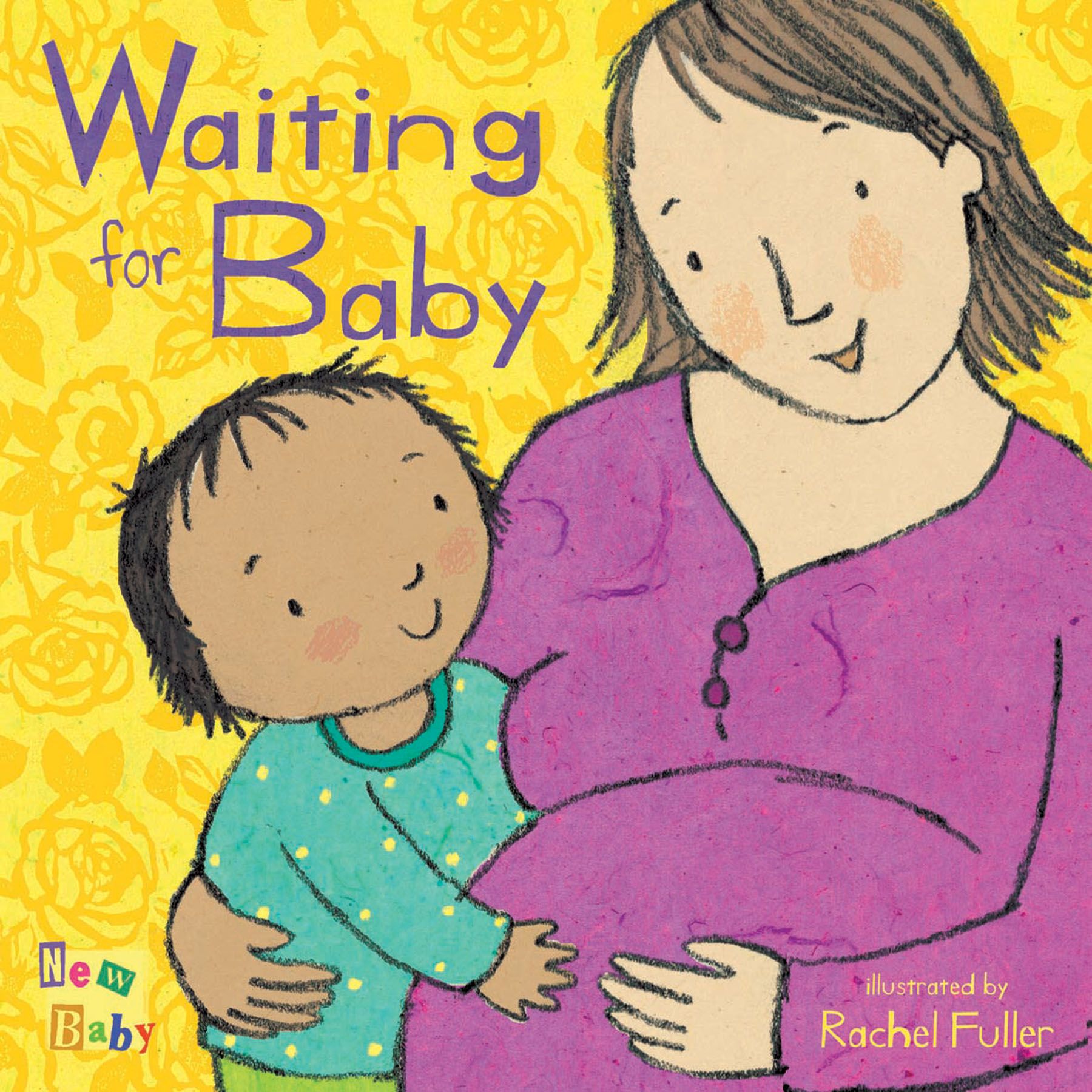 Waiting for Baby By Rachel Fuller 9781846432750 (Board book)