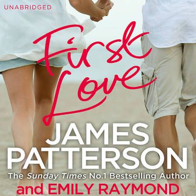 First Love By James Patterson 9781846573965 (CD-Audio)