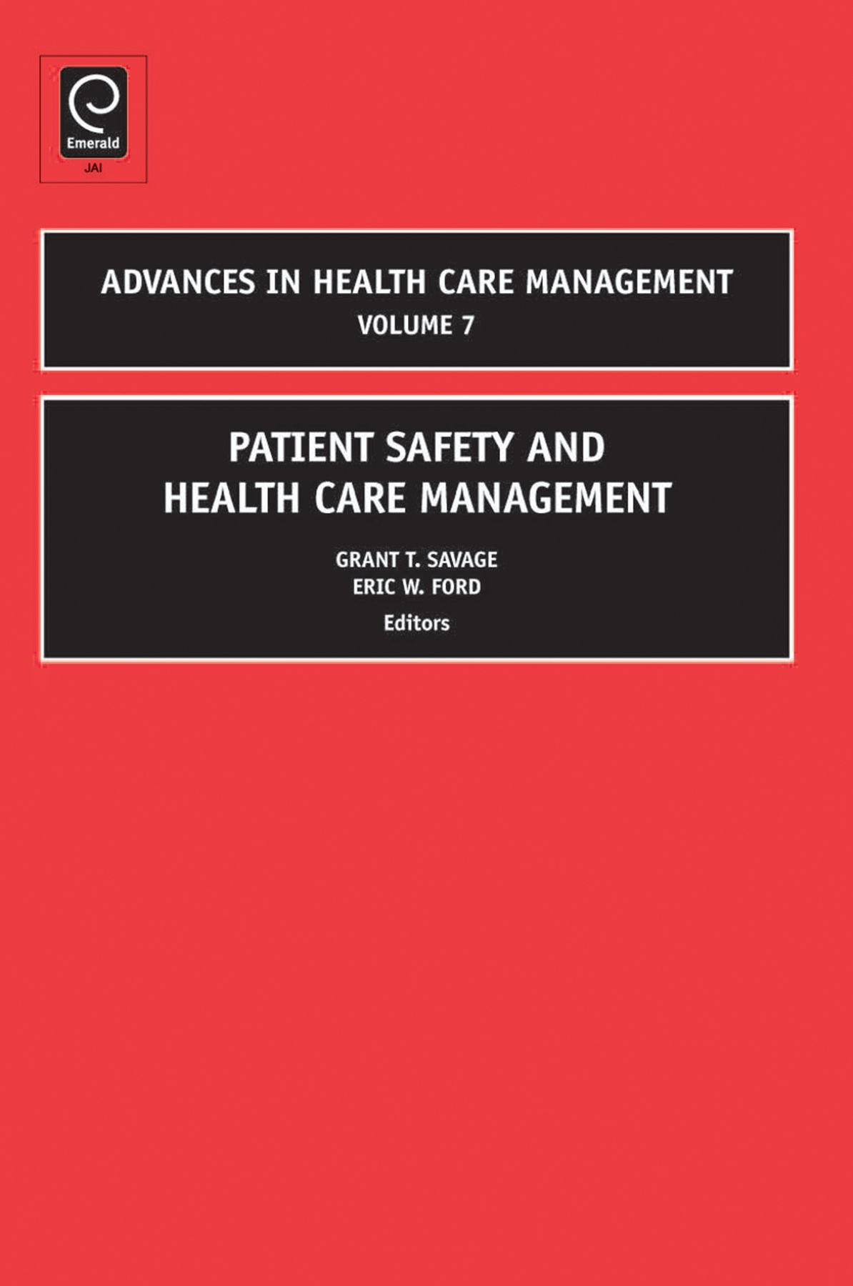 Patient Safety and Health Care Management By Grant T. Savage