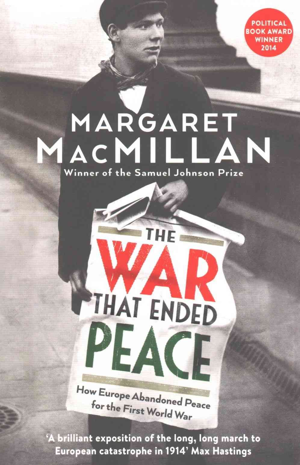 The War That Ended Peace By Margaret MacMillan 9781846682735