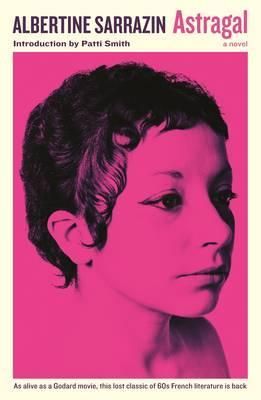 Astragal By Albertine Sarrazin (author), Patsy Southgate (translator)