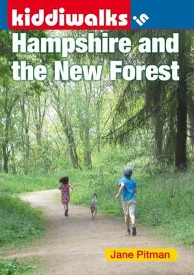 Kiddiwalks in Hampshire and the New Forest By Jane Pitman (Paperback)