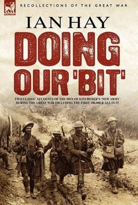 Doing Our 'Bit' By Ian Hay 9781846773167 (Hardback)
