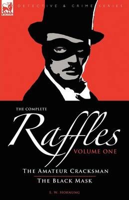 The Complete Raffles By E W Hornung 9781846774355 (Paperback)