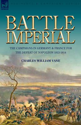 Battle Imperial By Charles William Vane 9781846775390 (Paperback)