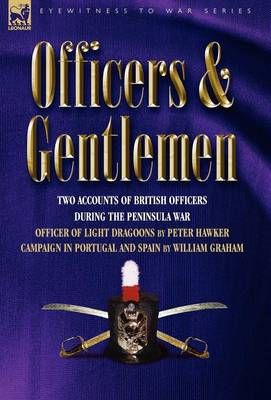 Officers & Gentlemen By Peter Hawker 9781846776380 (Hardback)