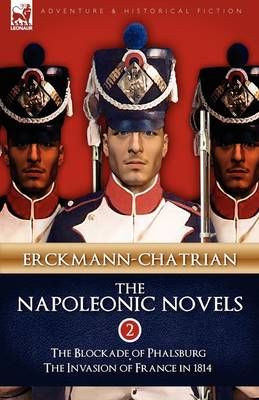 The Napoleonic Novels By Erckmann-Chatrian 9781846777059 (Paperback)