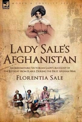 Lady Sale's Afghanistan By Lady Florentia Sale 9781846777325