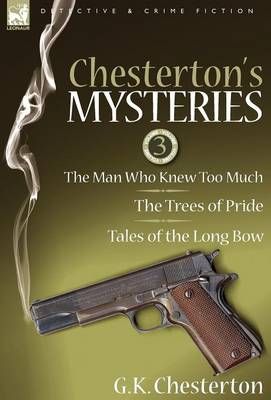 Chesterton's Mysteries By G K Chesterton 9781846778063 (Hardback)