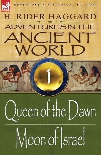Adventures in the Ancient World By Sir H Rider Haggard 9781846779855