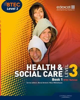 Health & Social Care, BTEC National Level 3. Book 1 9781846907463